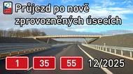 Projížďka autem po čerstvě zprovozněných úsecích dálnic D1, D35 a D55
